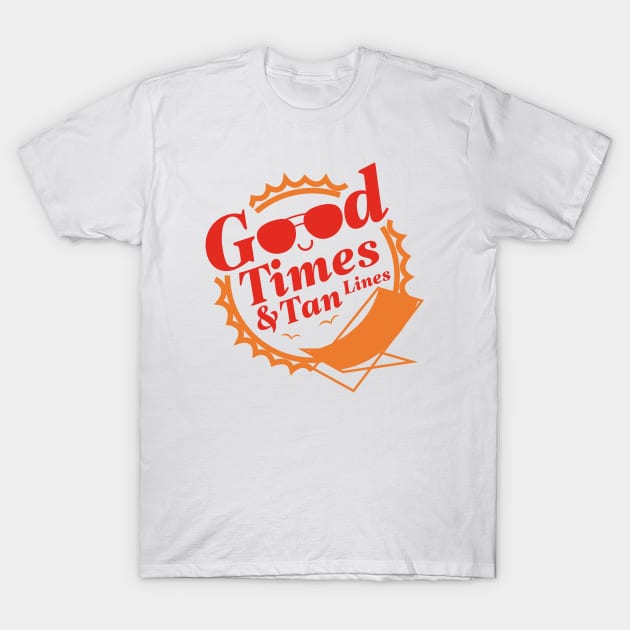Good Times And Tan Lines T-Shirt by LuckyFoxDesigns